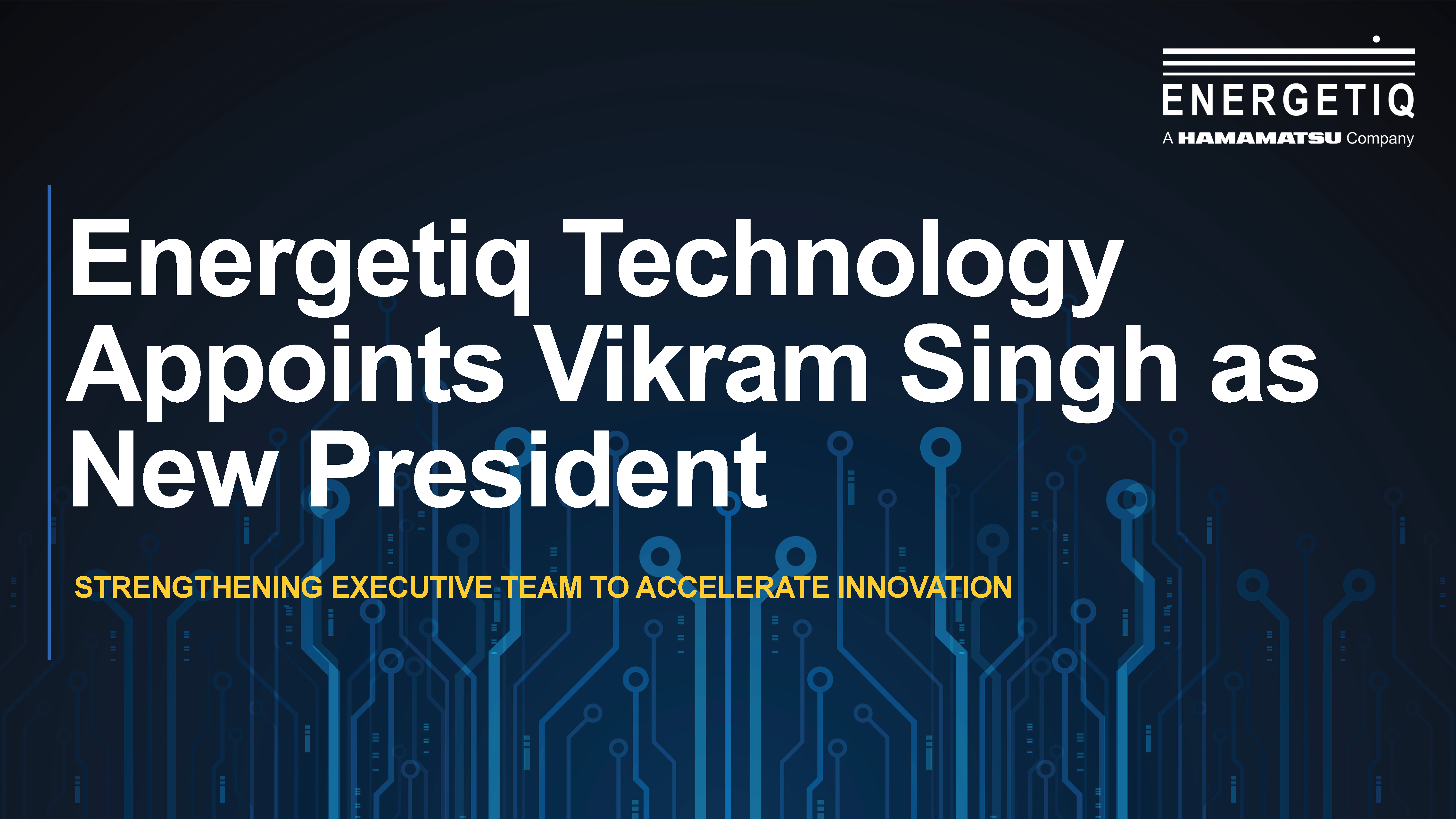 Energetiq Technology Appoints New President, Reinforces Commitment to High-Performance Light Sources